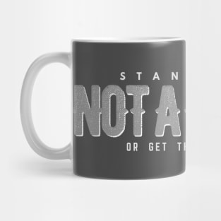 NOT A HUGGER  Stand Back or Get Throat Punched Mug